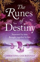 The Runes of Destiny An epic, romantic timeslip adventure