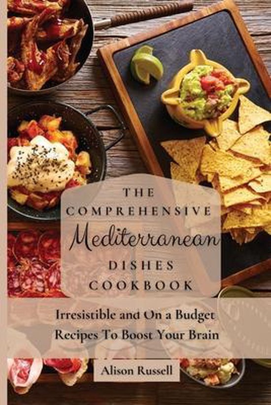 The Comprehensive Mediterranean Dishes Cookbook - cover