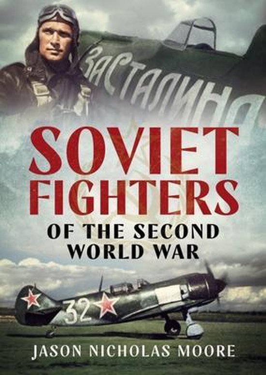 Soviet Fighters of the Second World War