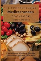 The Comprehensive Mediterranean Cookbook