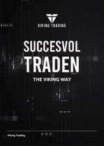Viking Trading - Succesvol traden: The Viking Way - Crypto Forex Aandelen Traden Technische Analyse