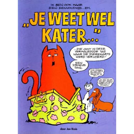 9789063370893 - Je weet wel kater. . .