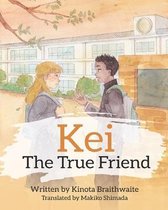 Kei The True Friend
