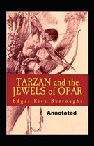 Tarzan and the Jewels of Opar Annotated