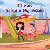 It's Fun Being a Big Sister!
