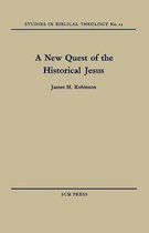 Studies in Biblical Theology-A New Quest of the Historical Jesus