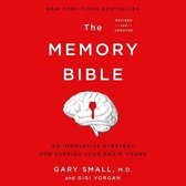 The Memory Bible: An Innovative Strategy for Keeping Your Brain Young (Revised)