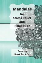 Mandalas for Stress Relief and Relaxation