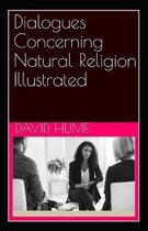 Dialogues Concerning Natural Religion Illustrated