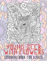 Young deer with flowers - Coloring Book for adults