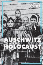 Auschwitz and the Holocaust