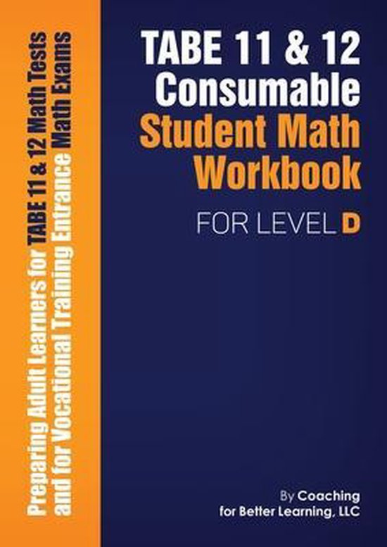 TABE 11 and 12 CONSUMABLE STUDENT MATH WORKBOOK FOR LEVEL D - cover