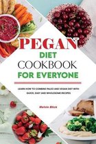 Pegan Diet Cookbook for Everyone