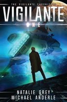 The Vigilante Chronicles- Vigilante