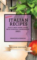 Special Italian Recipes 2021 Second Edition