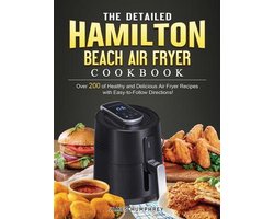 The Detailed Hamilton Beach Air Fryer Cookbook