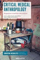 Embodying Inequalities: Perspectives from Medical Anthropology- Critical Medical Anthropology