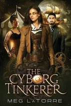 The Curious Case of the Cyborg Circus-The Cyborg Tinkerer