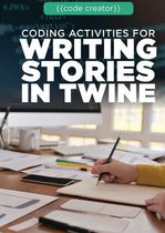 Code Creator- Coding Activities for Writing Stories in Twine