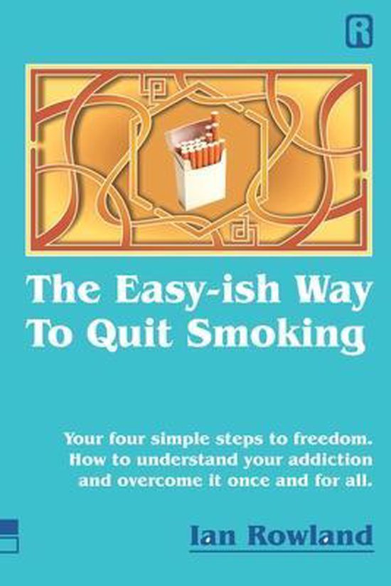 The Easy-ish Way To Quit Smoking - cover