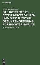 Das Kostenfestsetzungsverfahren Und Die Deutsche Gebührenordnung Für Rechtsanwälte