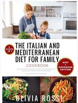 Italian and Mediterranean Diet for Family Cookbook
