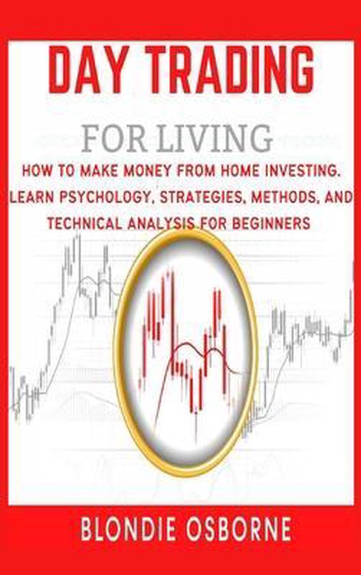 Day Trading for a Living: 2 Books in 1