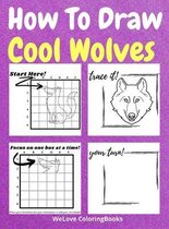 How To Draw Cool Wolves