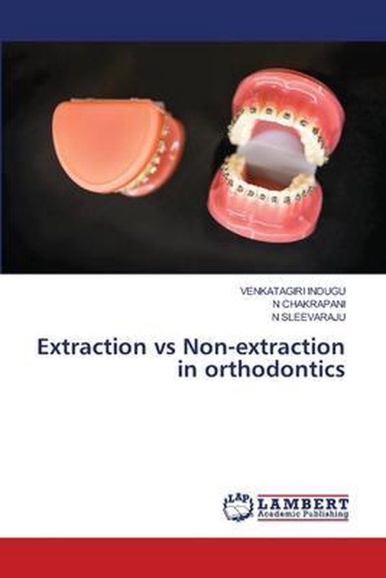 Extraction vs Nonextraction in orthodontics 9786203839791
