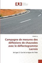 Campagne de mesures des deflexions de chaussees avec le deflectogramme Lacroix