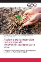 Acción para la inserción del sistema de innovación agropecuaria local