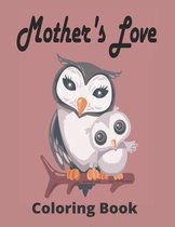 Mother's Love Coloring Book