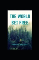 The World Set Free illustrated