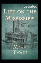 Life On The Mississippi Illustrated