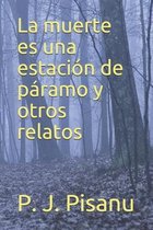 La muerte es una estacion de paramo y otros relatos