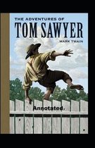 The Adventures of Tom Sawyer Annotated