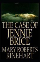 The Case of Jennie Brice Illustrated
