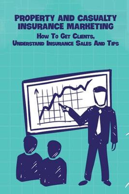 Property and Casualty Insurance Marketing, Vanna Bondi 9798745178498