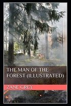 The Man of the Forest Illustrated