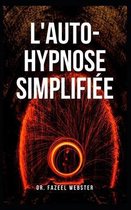 L'auto-hypnose simplifiee