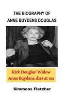The Biography of Anne Buydens Douglas