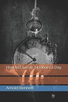 How to Live on 24 Hours a Day