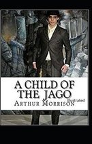 A Child of the Jago Illustrated