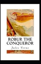 Robur the Conqueror Annotated