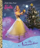 Little Golden Book- Barbie: The Nutcracker