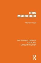 Routledge Library Editions: Modern Fiction- Iris Murdoch