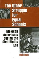 The Other Struggle for Equal Schools