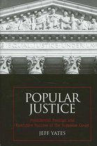 SUNY series on the Presidency: Contemporary Issues- Popular Justice