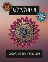 Mandala Coloring book for kids: Easy, beautiful and relaxing mandalas for kids and beginners