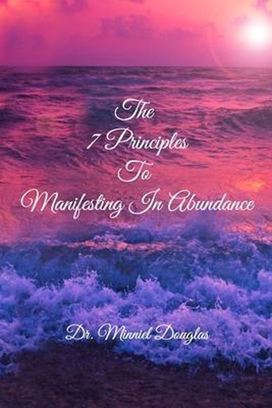The 7 Principles to Manifesting in Abundance - cover